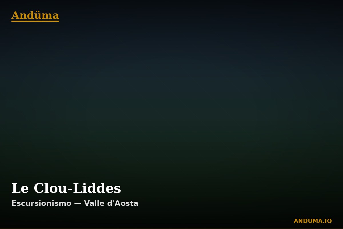 Le Clou-Liddes — Punto di interesse , Piedmont