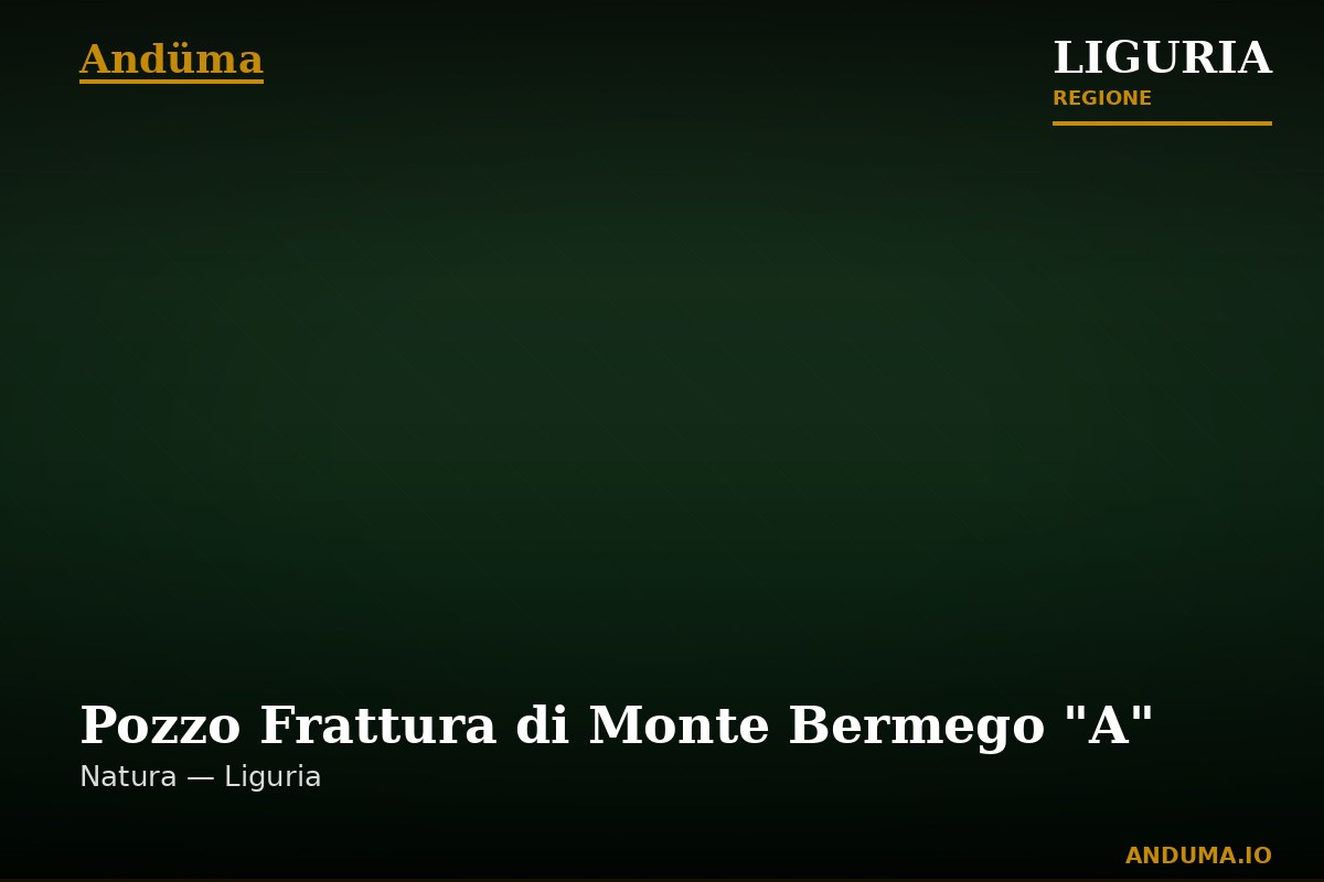 Pozzo Frattura di Monte Bermego "A" — Punto di interesse a Cinque Terre, La Spezia
