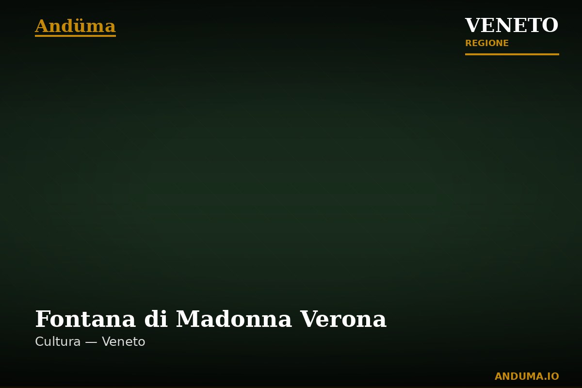 Fontana di Madonna Verona — Punto di interesse a Verona, Verona