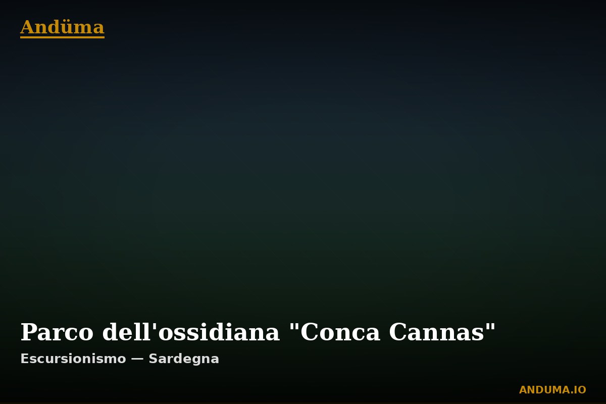 Parco dell'ossidiana "Conca Cannas" — Punto di interesse , Piedmont