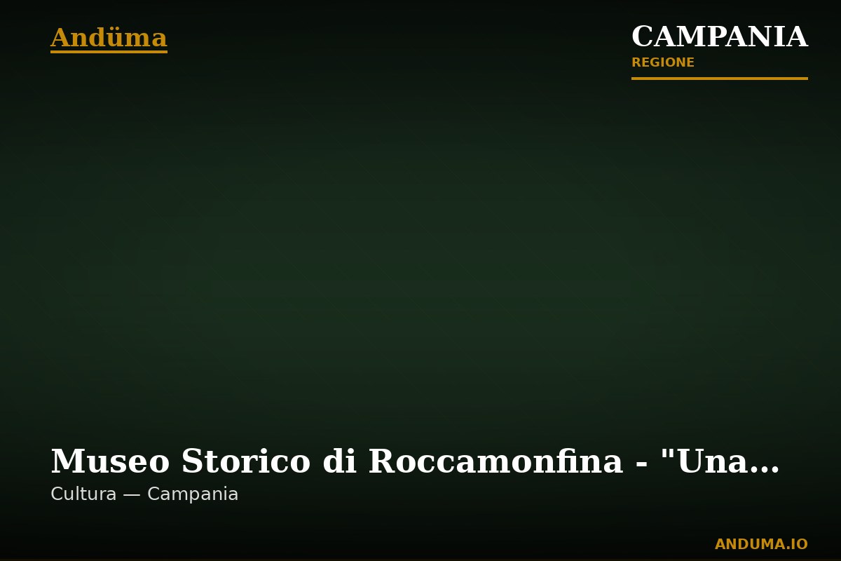 Museo Storico di Roccamonfina - "Una Storia da Raccontare" — Punto di interesse , Napoli