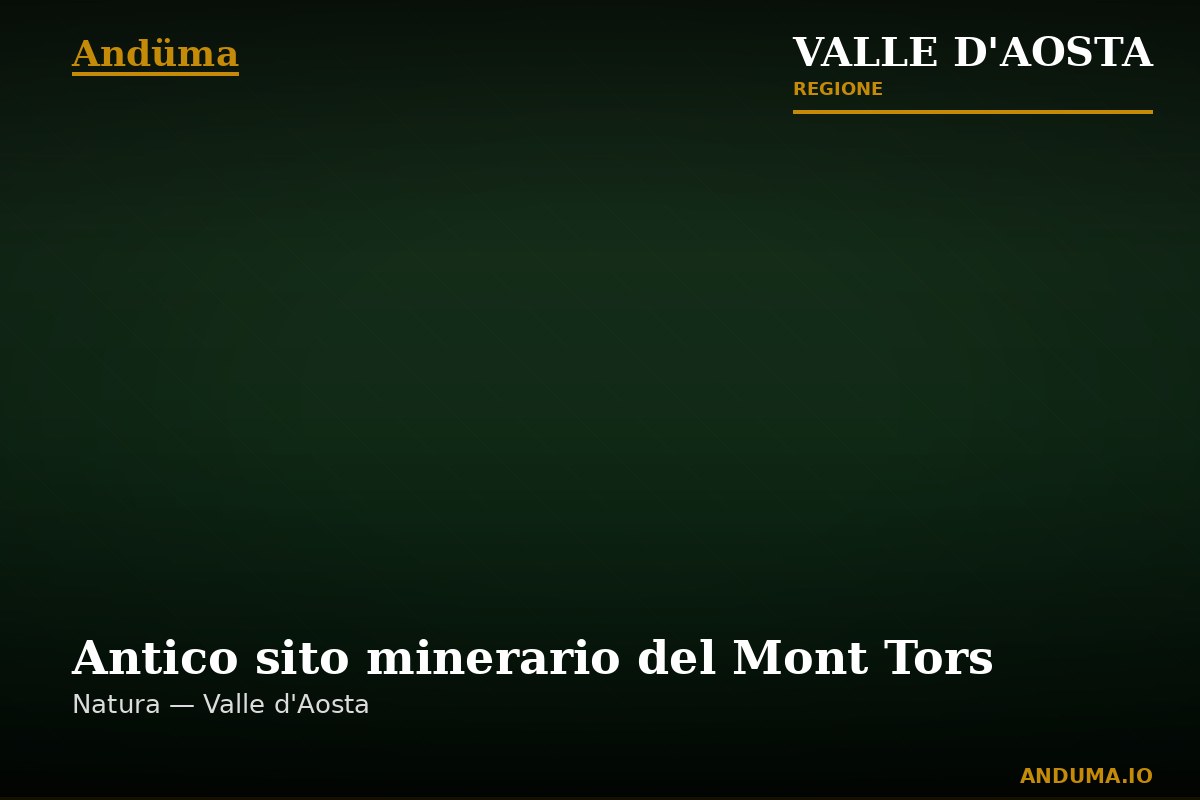 Antico sito minerario del Mont Tors — Punto di interesse a Champdepraz, Piedmont