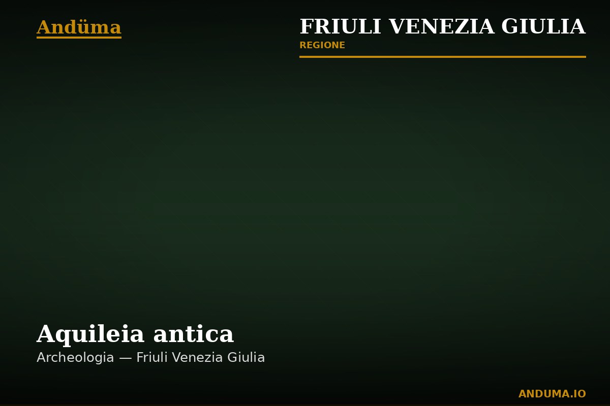 Aquileia antica — Punto di interesse , Trieste