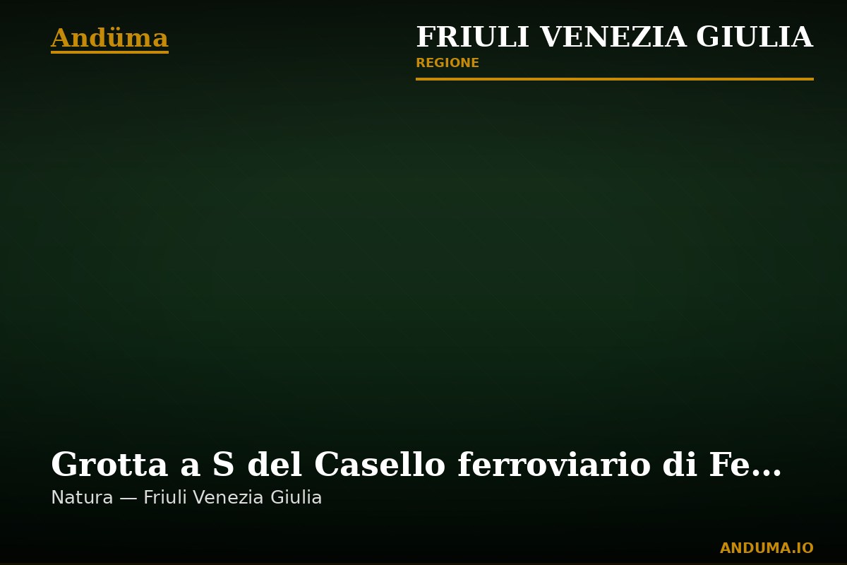 Grotta a S del Casello ferroviario di Fernetti — Punto di interesse a Trieste, Trieste