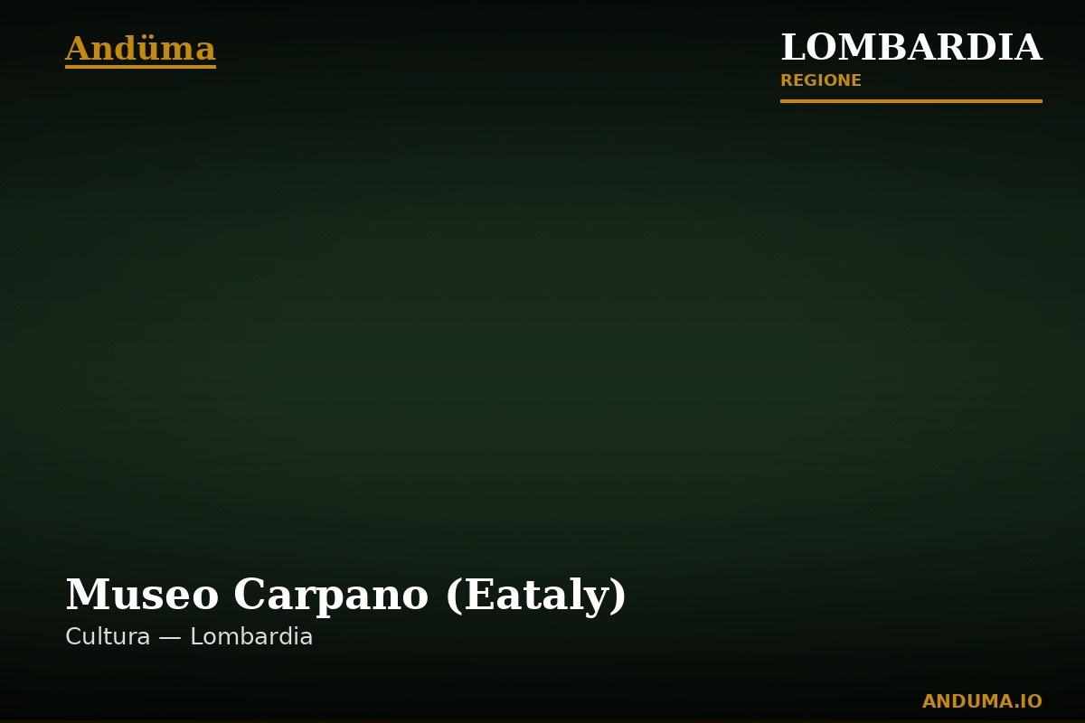 Museo Carpano (Eataly) — Punto di interesse , Milano