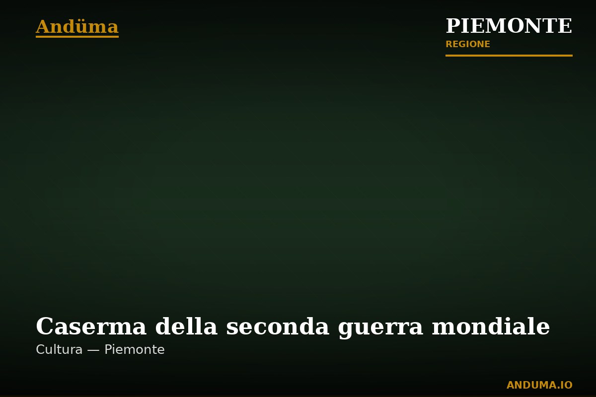 Caserma della seconda guerra mondiale
