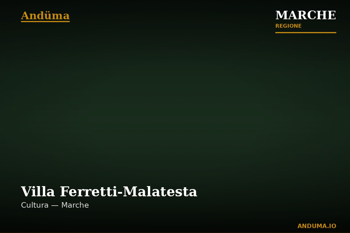 Villa Ferretti-Malatesta — Punto di interesse a Ancona, Ancona