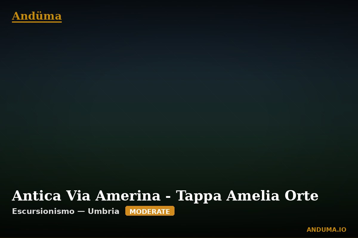 Antica Via Amerina - Tappa Amelia Orte — Punto di interesse , Piedmont