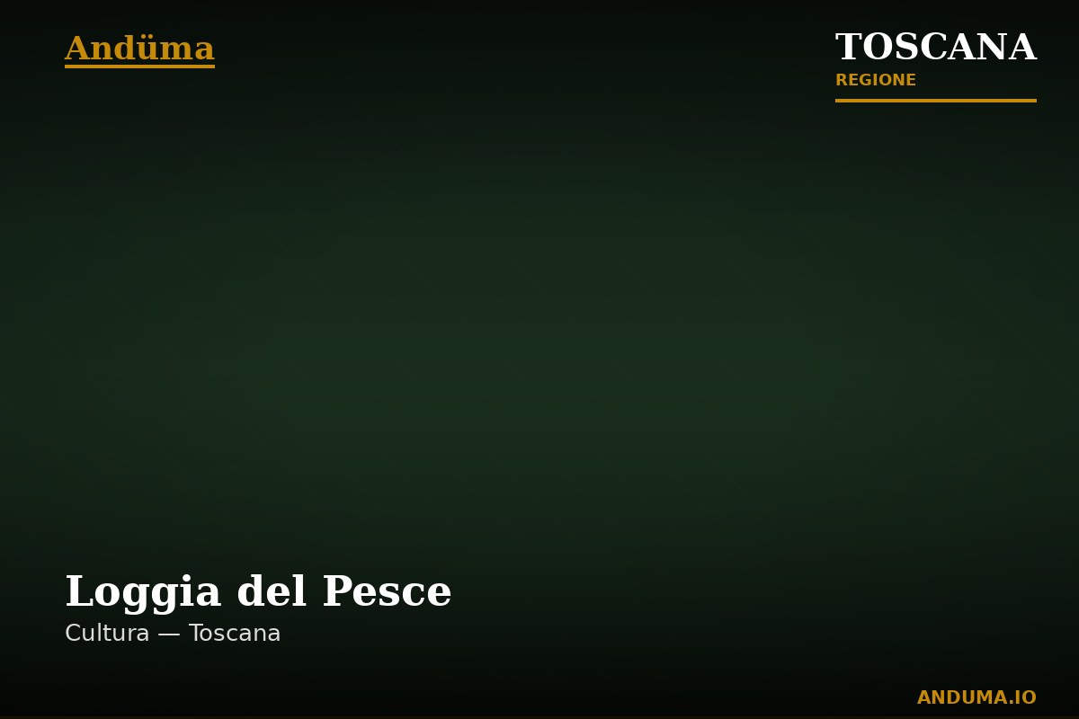 Loggia del Pesce — Punto di interesse a Firenze, Firenze