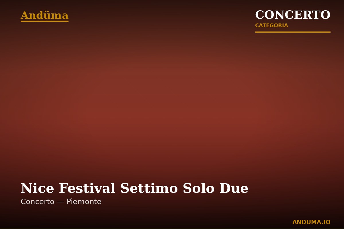 Nice Festival Settimo Solo Due