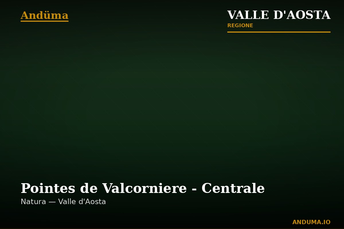 Pointes de Valcorniere - Centrale — Punto di interesse a Cervinia, Aosta