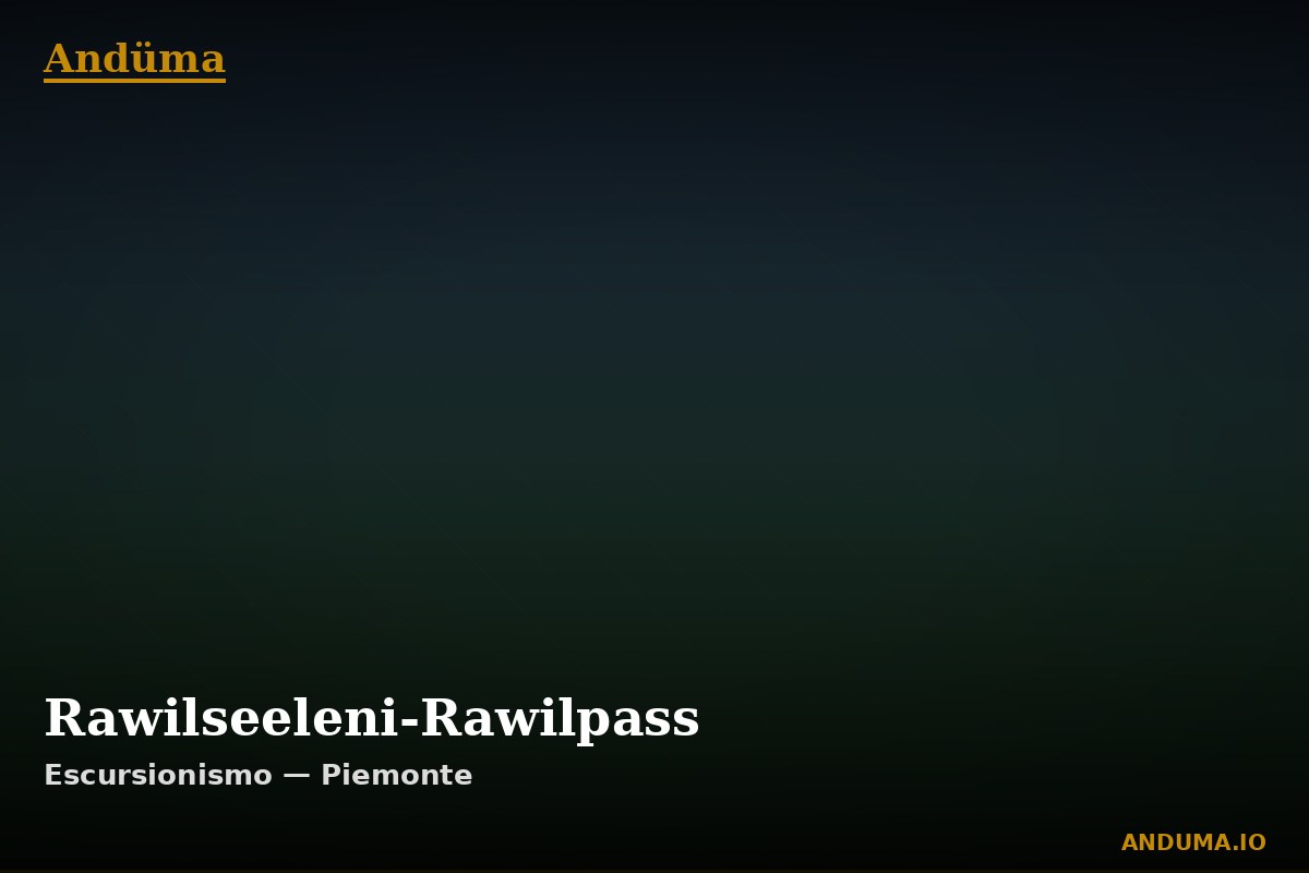 Rawilseeleni-Rawilpass — Punto di interesse , Piedmont