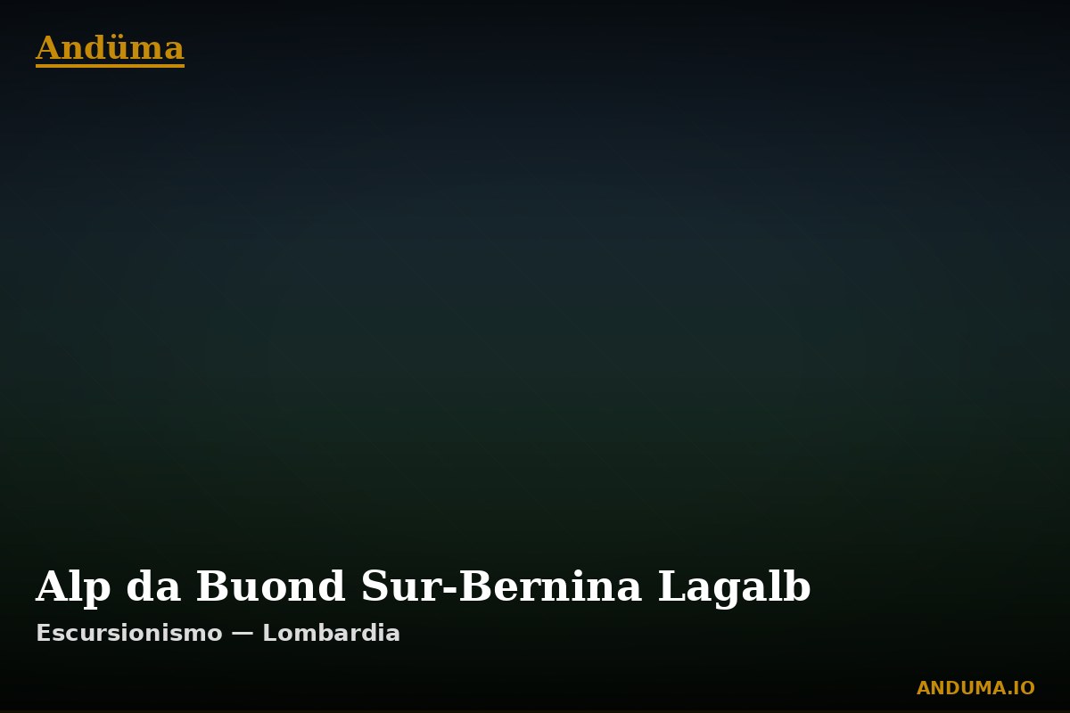 Alp da Buond Sur-Bernina Lagalb — Punto di interesse , Piedmont