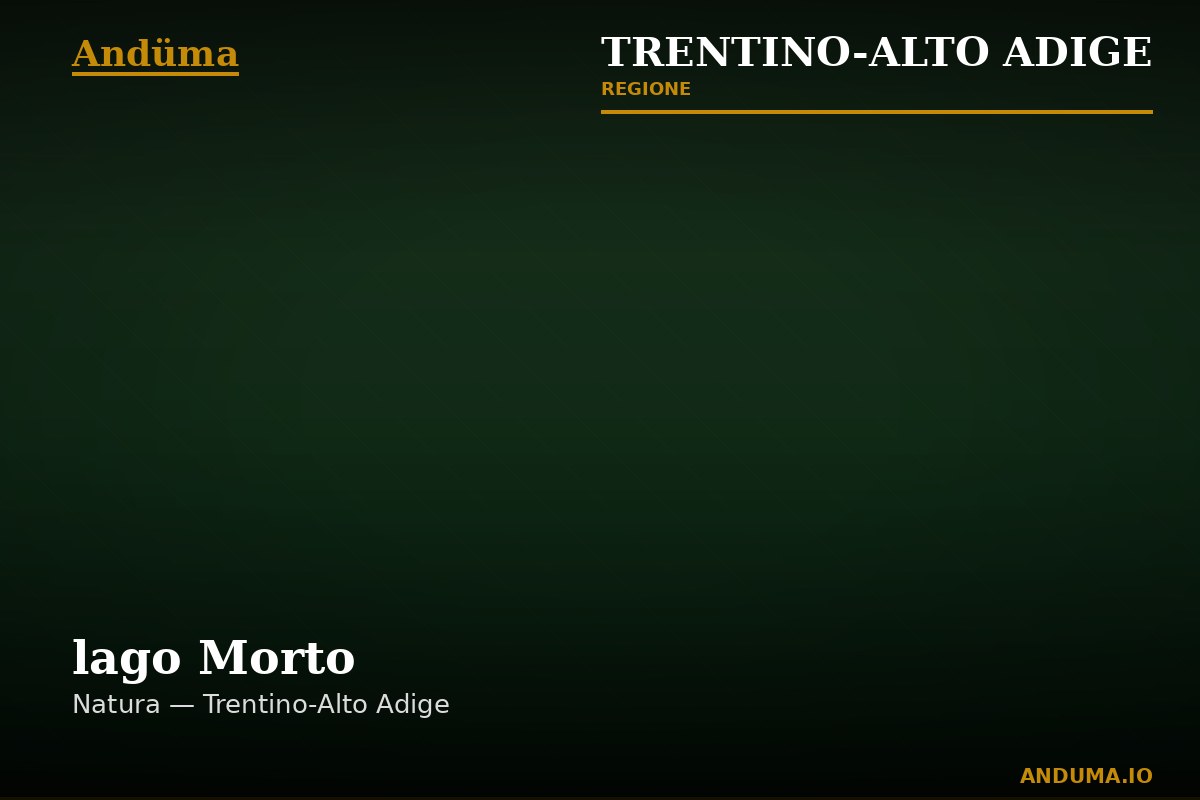 lago Morto — Punto di interesse , Trento