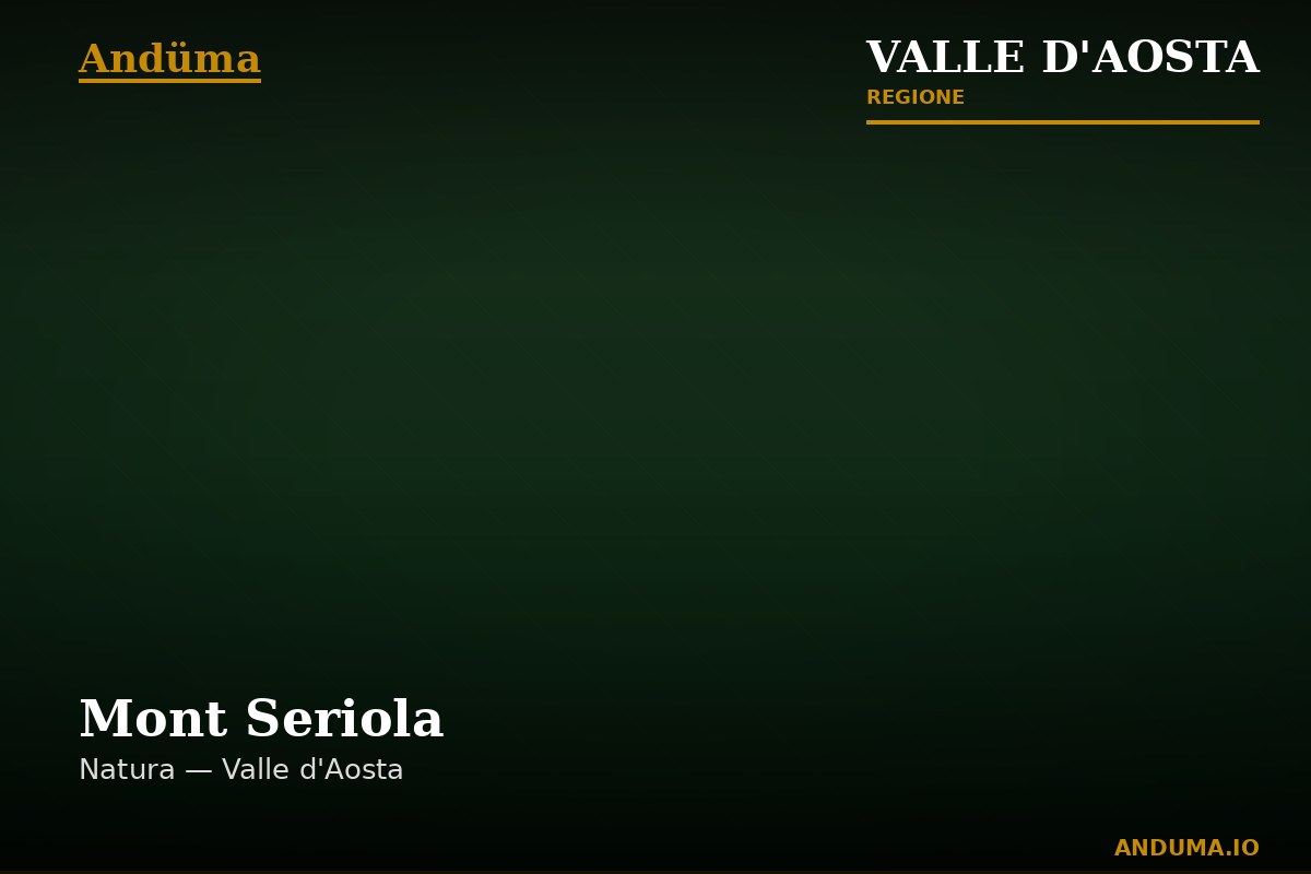Mont Seriola — Punto di interesse a Cervinia, Aosta