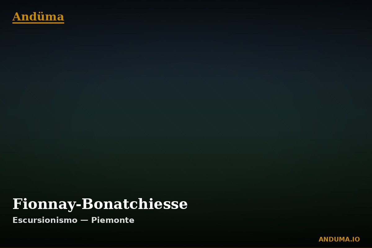 Fionnay-Bonatchiesse — Punto di interesse , Piedmont