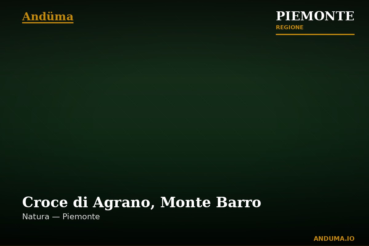 Croce di Agrano, Monte Barro