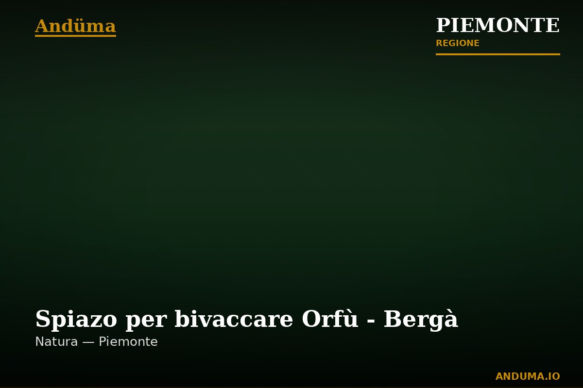 Spiazo per bivaccare Orfù - Bergà — Punto di interesse a Oulx, Torino