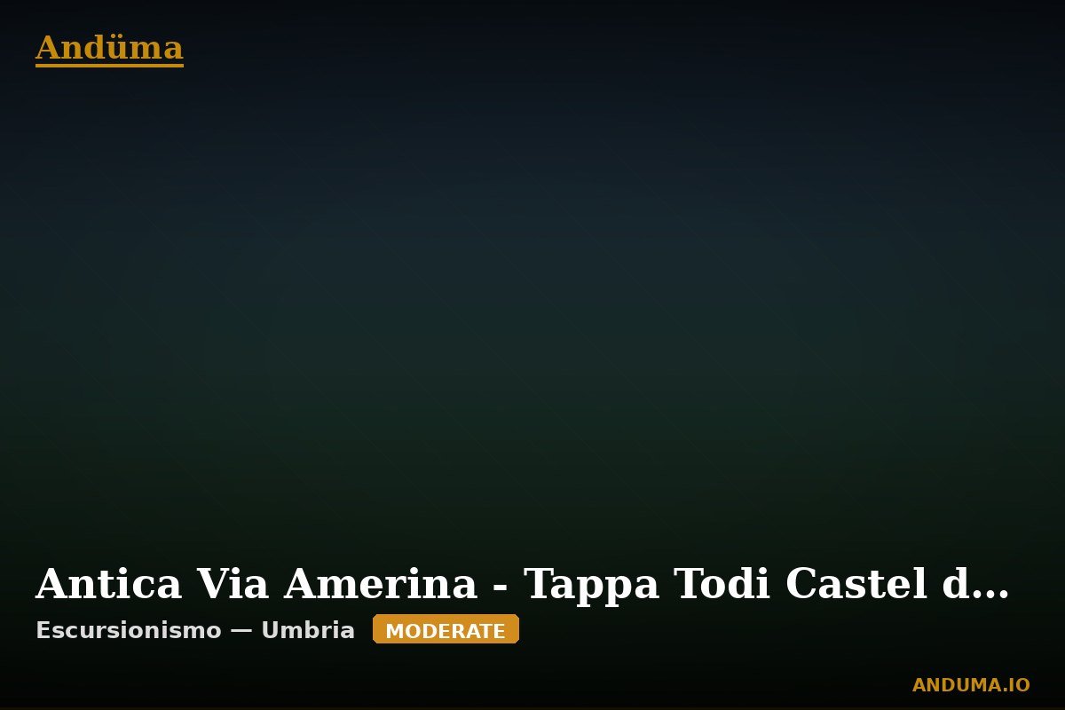 Antica Via Amerina - Tappa Todi Castel dell'Aquila — Punto di interesse , Piedmont