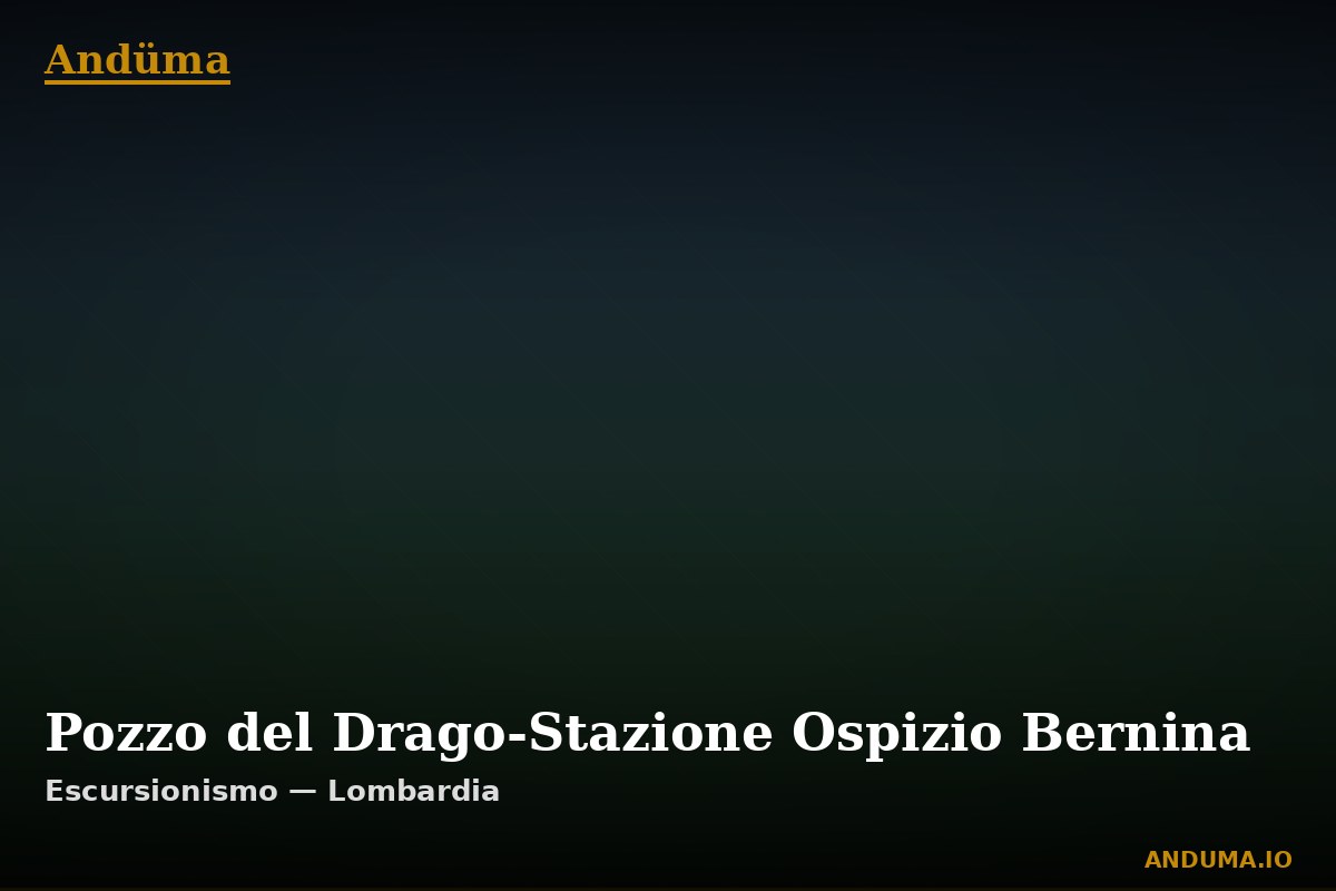 Pozzo del Drago-Stazione Ospizio Bernina — Punto di interesse , Piedmont