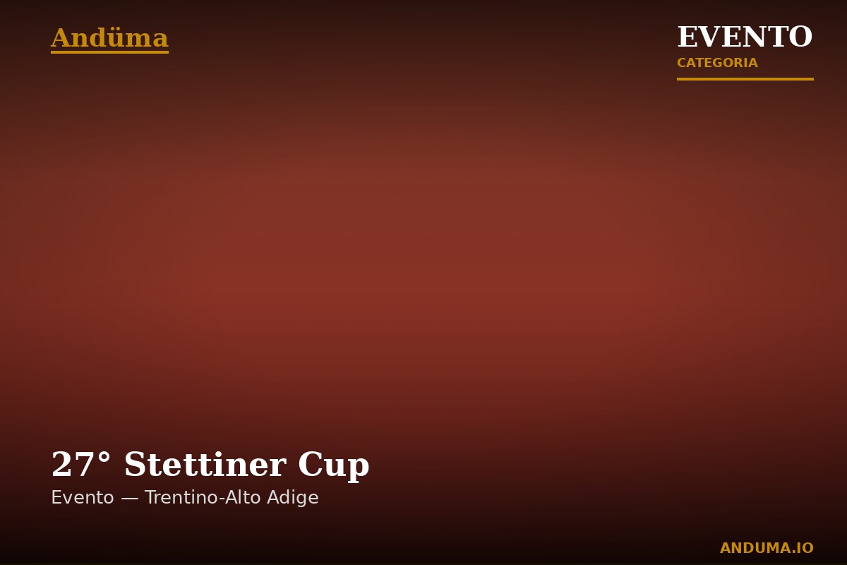 27° Stettiner Cup — Evento a Plan in Passiria, Trento