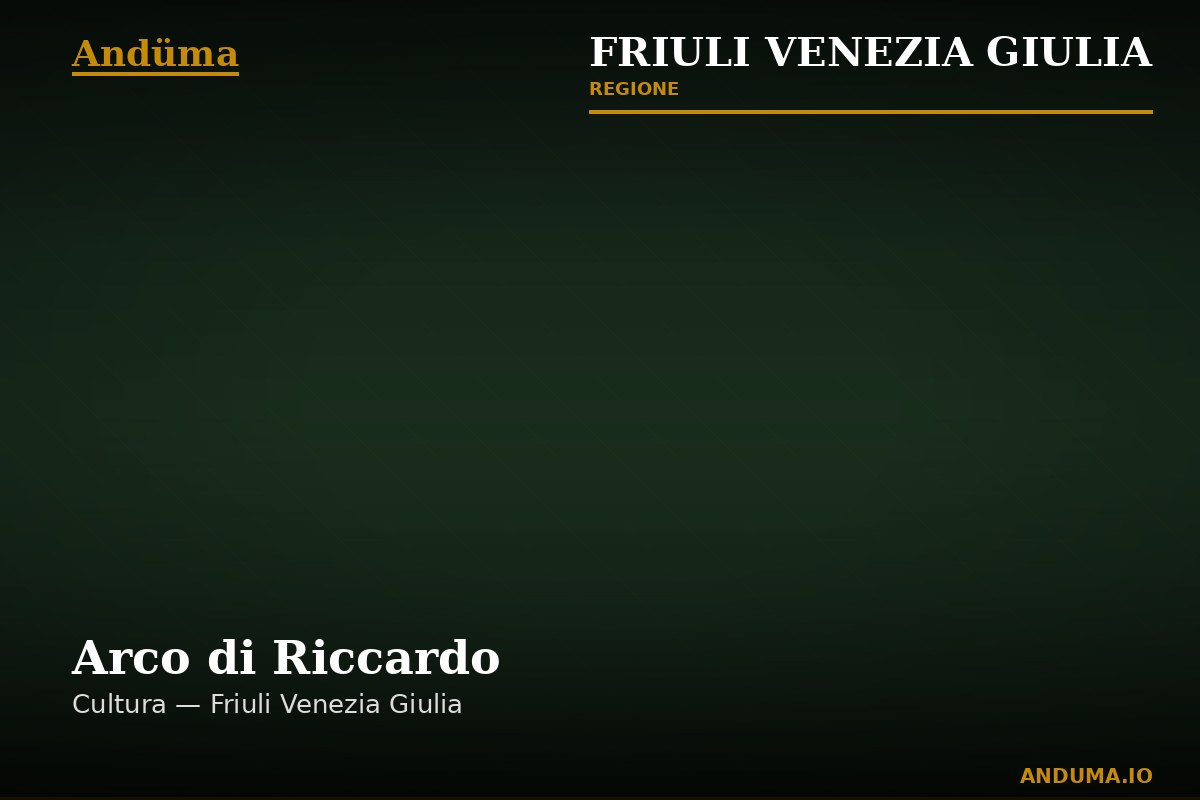 Arco di Riccardo — Punto di interesse a Trieste, Trieste