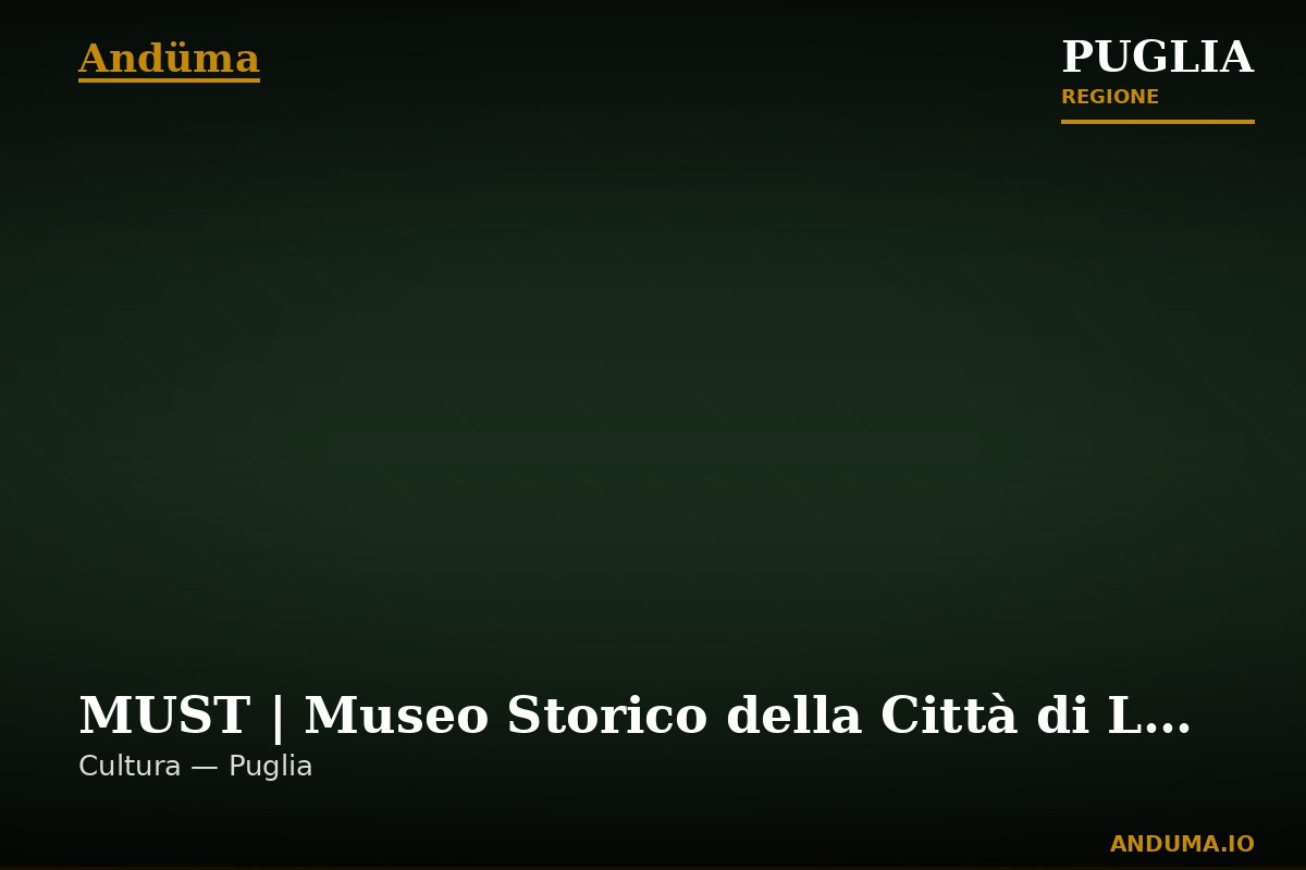MUST | Museo Storico della Città di Lecce — Punto di interesse a Lecce, Lecce