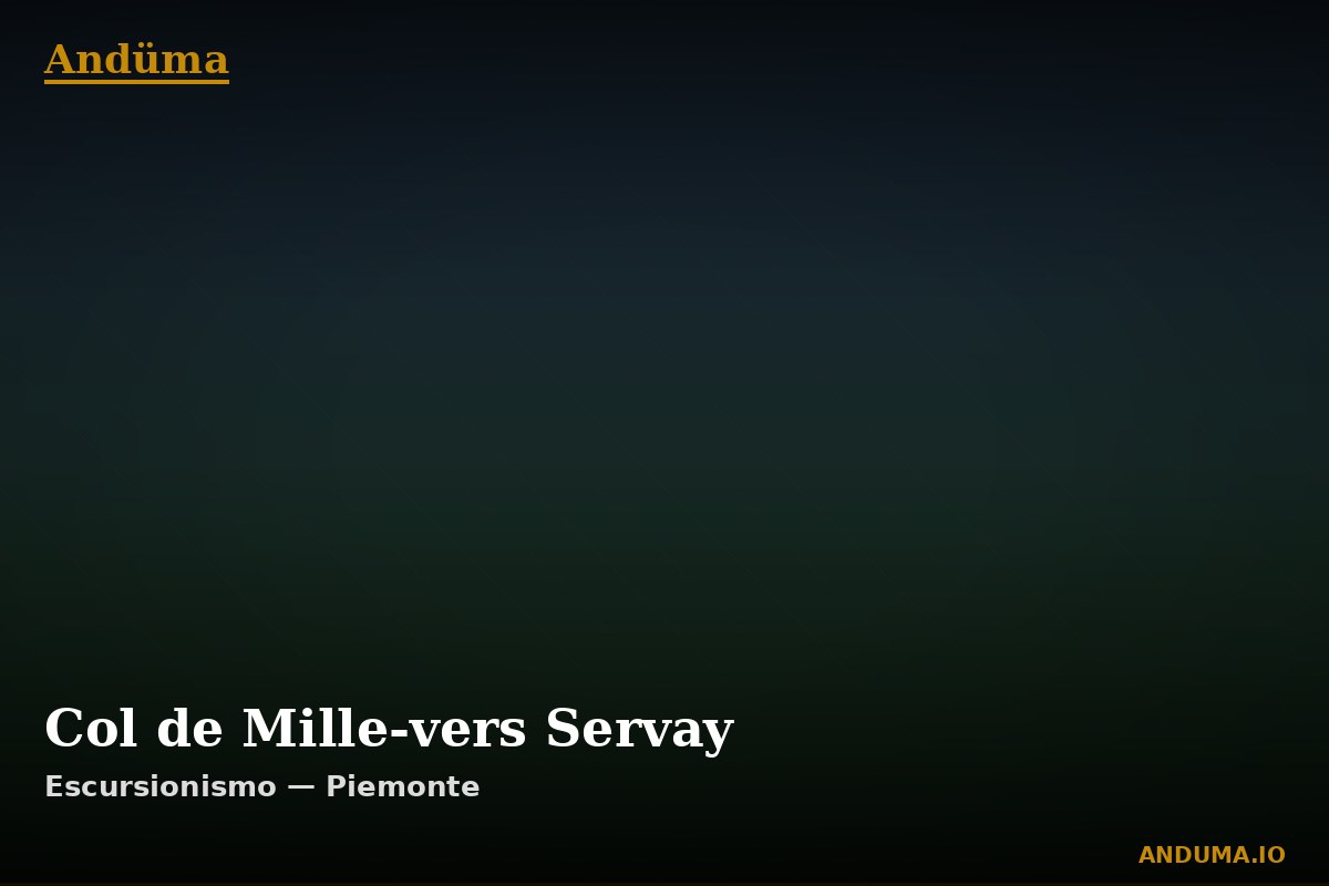 Col de Mille-vers Servay — Punto di interesse , Piedmont