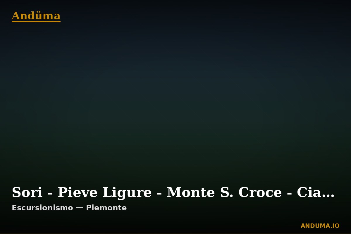 Sori - Pieve Ligure - Monte S. Croce - Cian da Cola - Monte Cordona — Punto di interesse , Piedmont
