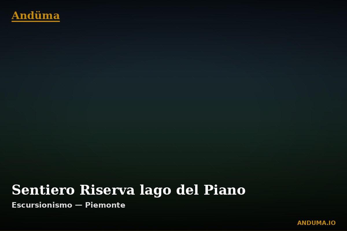Sentiero Riserva lago del Piano — Punto di interesse , Piedmont