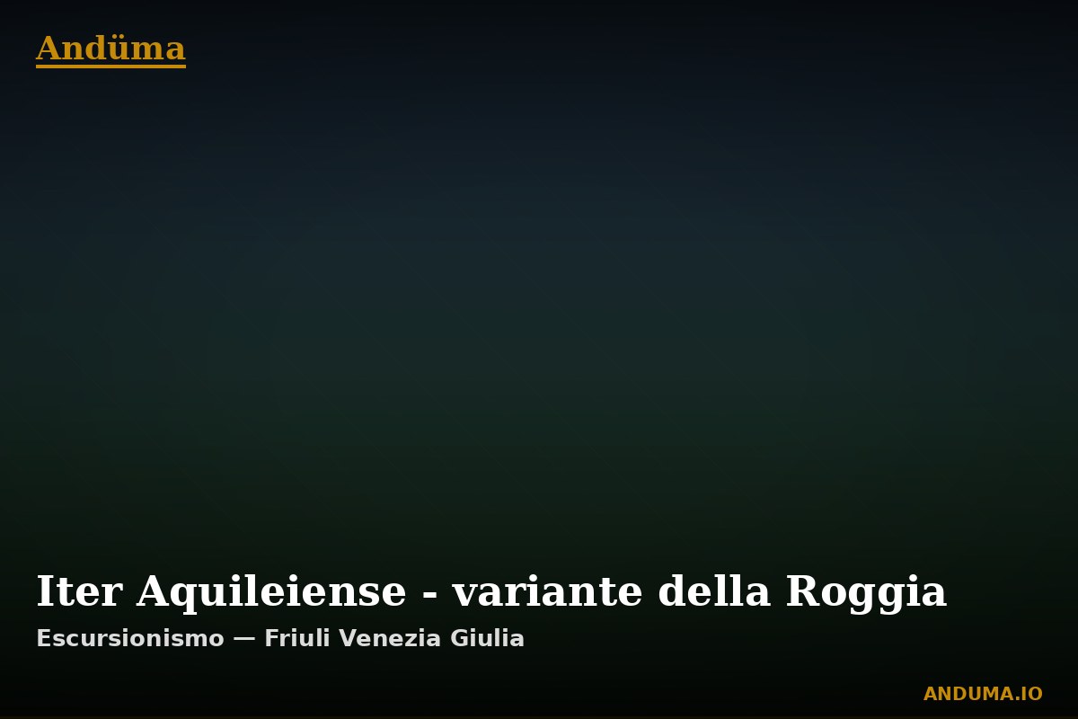 Iter Aquileiense - variante della Roggia — Punto di interesse , Piedmont