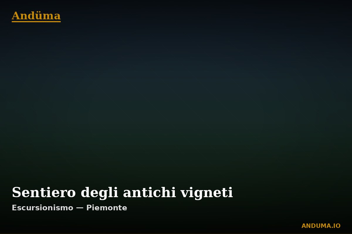 Sentiero degli antichi vigneti