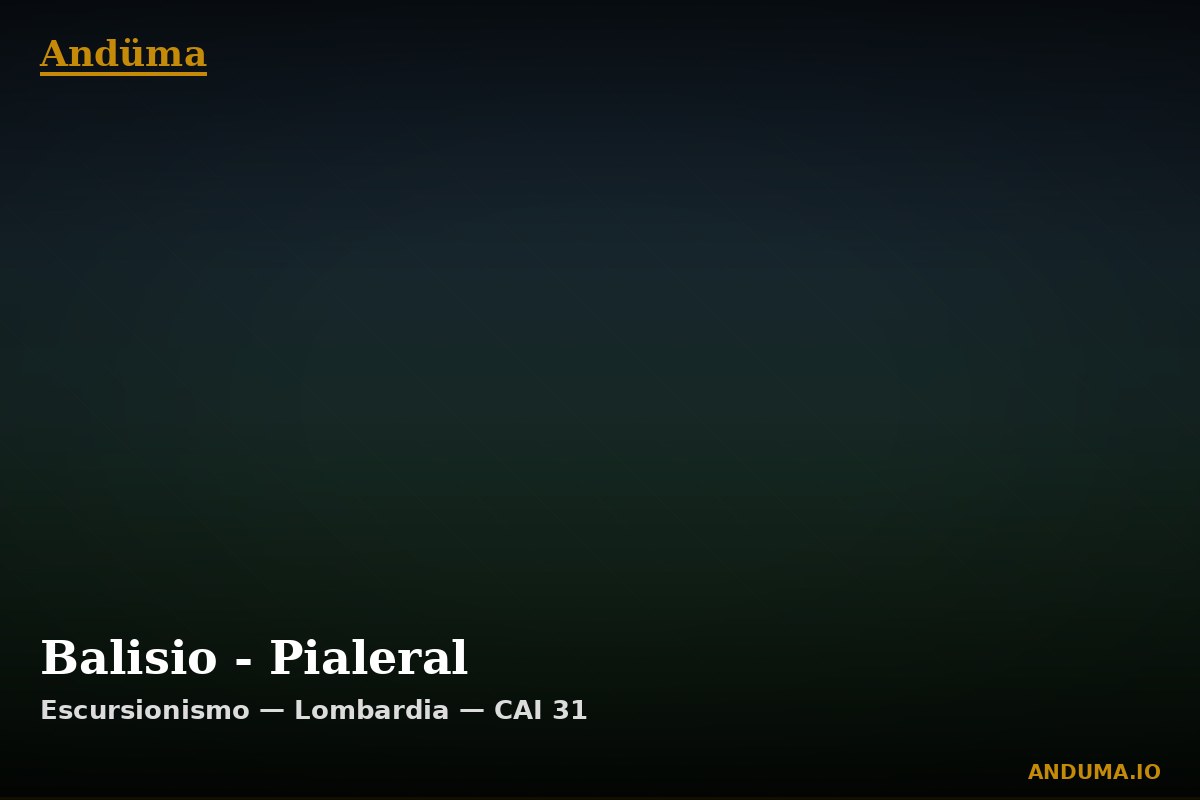 Balisio - Pialeral — Punto di interesse , Piedmont