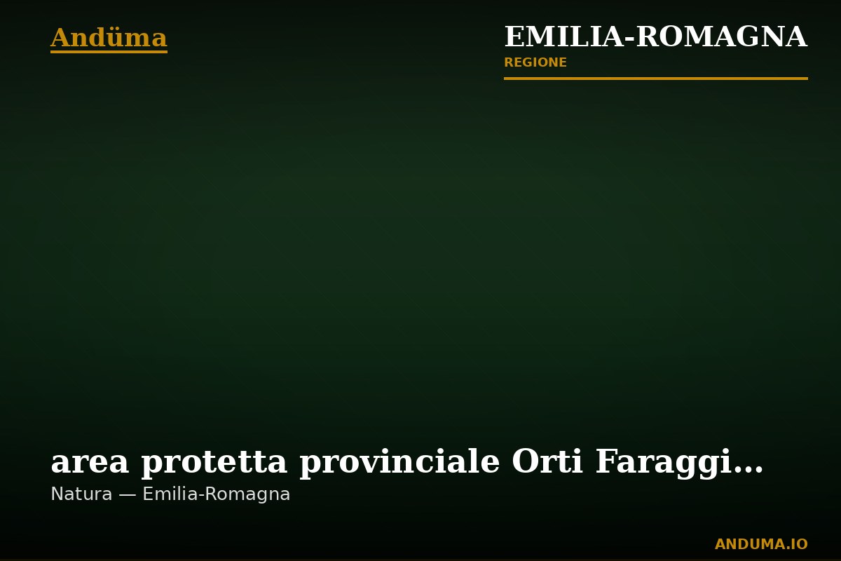 area protetta provinciale Orti Faraggiana — Punto di interesse , Bologna