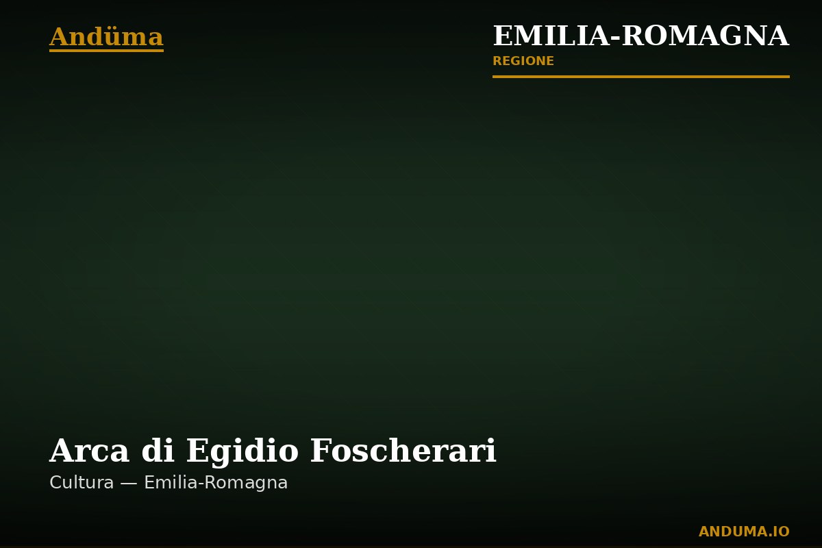 Arca di Egidio Foscherari — Punto di interesse a Bologna, Bologna