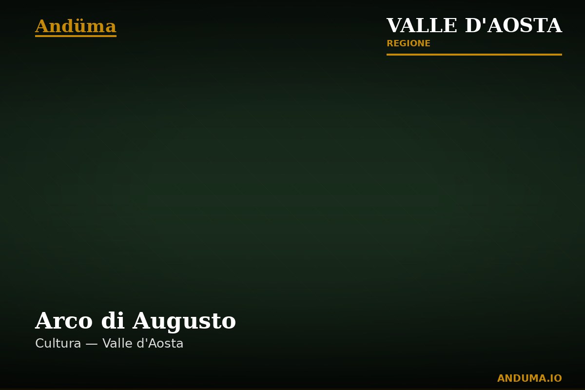 Arco di Augusto — Punto di interesse a Aosta, Aosta