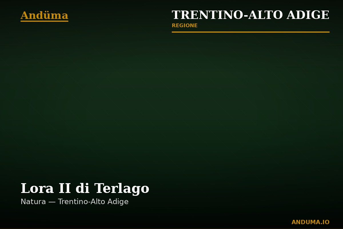 Lora II di Terlago — Punto di interesse a Trento, Trento