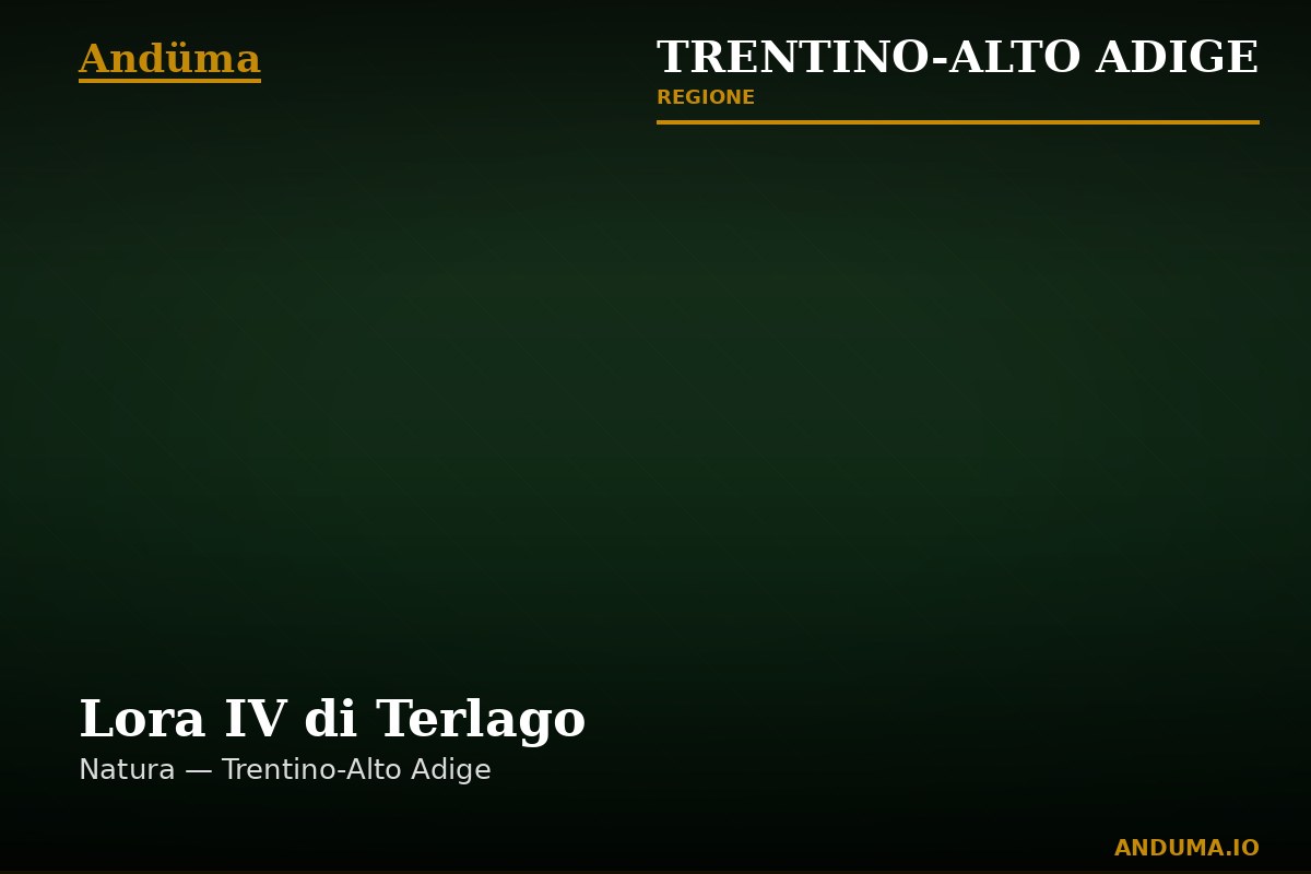 Lora IV di Terlago — Punto di interesse a Trento, Trento
