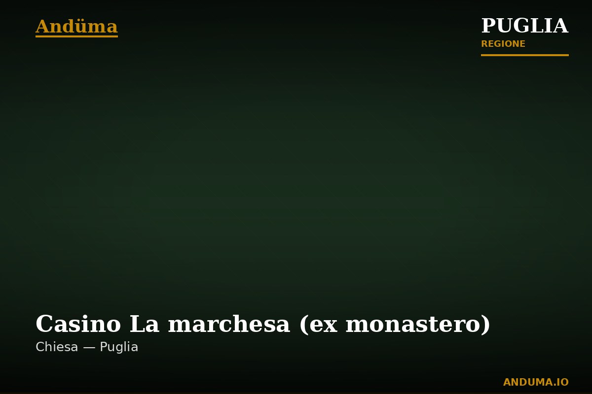 Casino La marchesa (ex monastero) — Punto di interesse a Bari, Bari