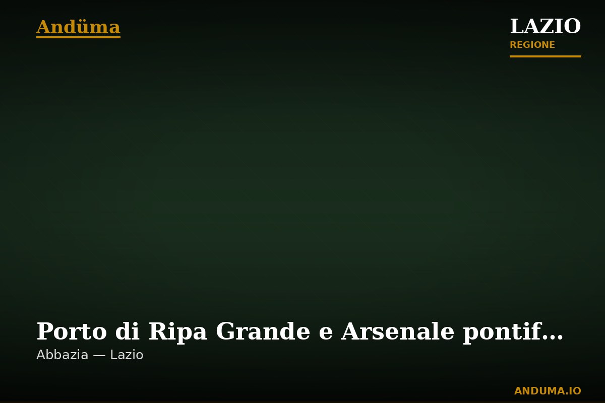 Porto di Ripa Grande e Arsenale pontificio — Punto di interesse , Roma