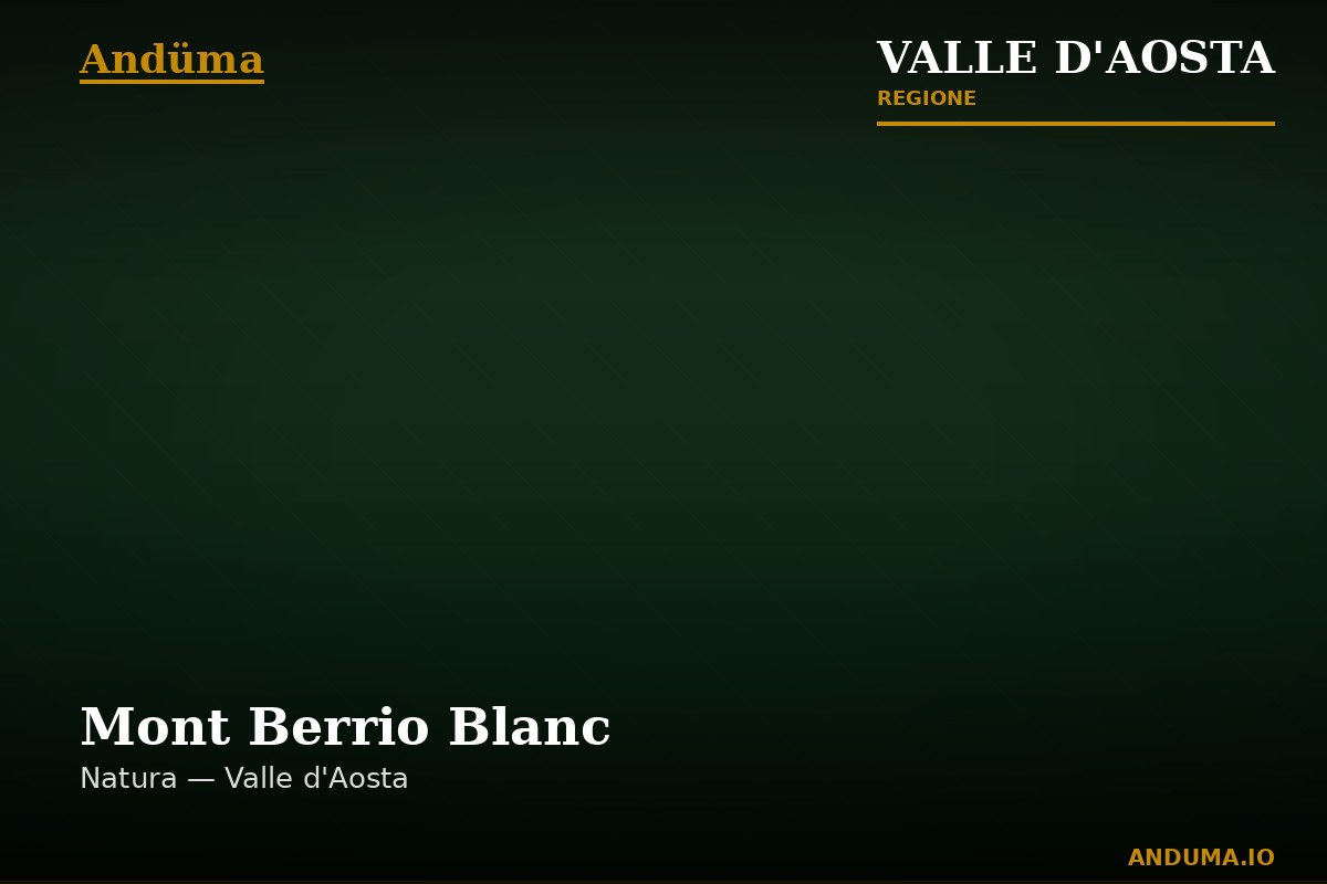 Mont Berrio Blanc — Punto di interesse a Courmayeur, Aosta