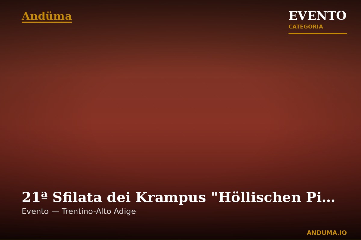 21ª Sfilata dei Krampus "Höllischen Pichl/Gsies" in Val Casies — Evento a Val Casies – Colle, Trento