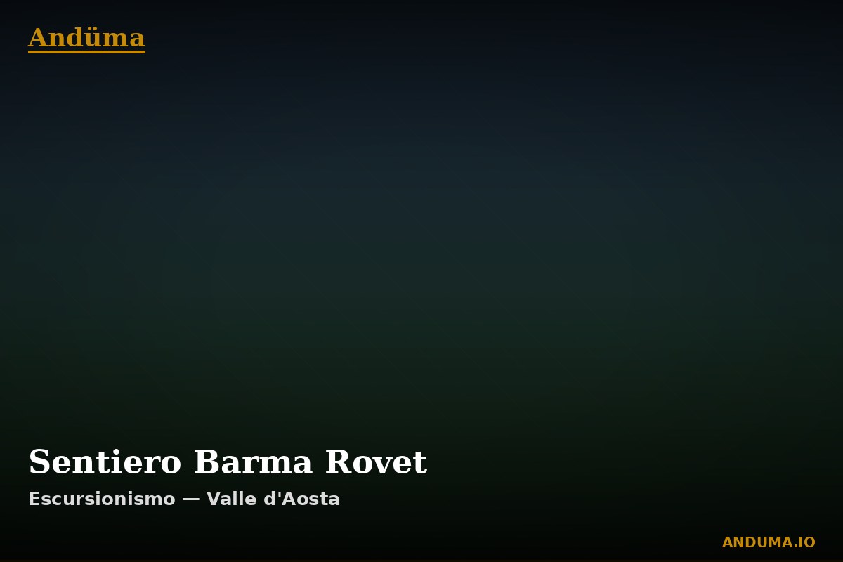 Sentiero Barma Rovet — Punto di interesse , Piedmont