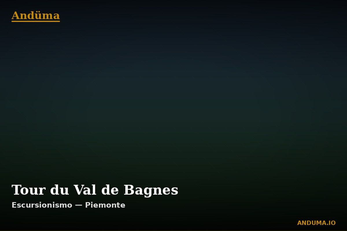 Tour du Val de Bagnes — Punto di interesse , Piedmont