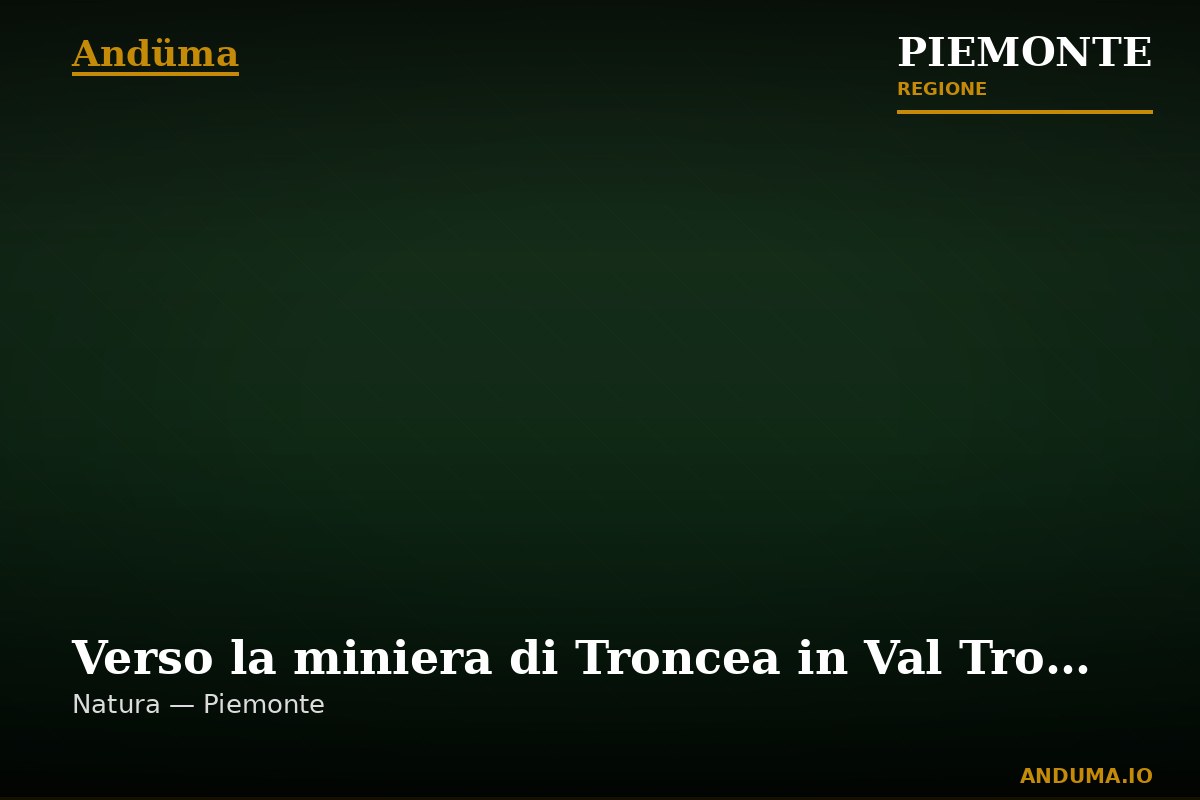 Verso la miniera di Troncea in Val Troncea Alpi Cozie, Piemonte