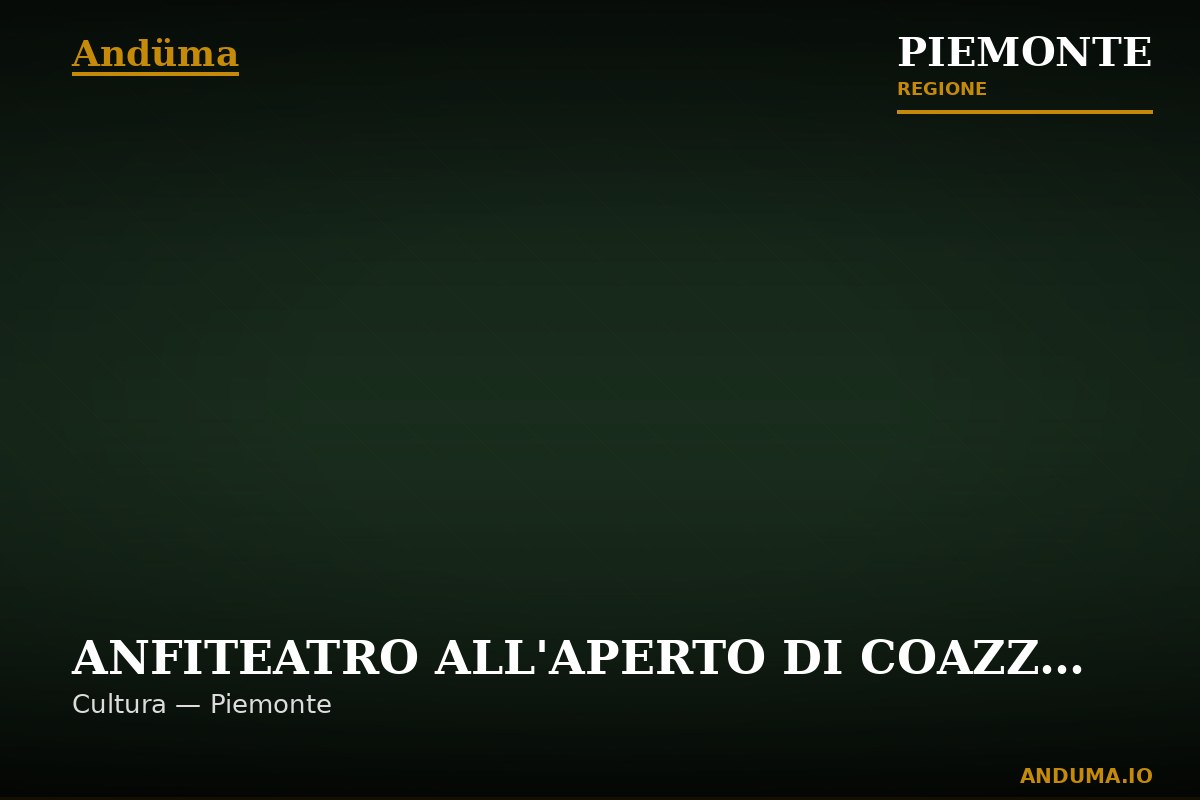 ANFITEATRO ALL'APERTO DI COAZZOLO — Punto de interés in Castagnole delle Lanze, Asti