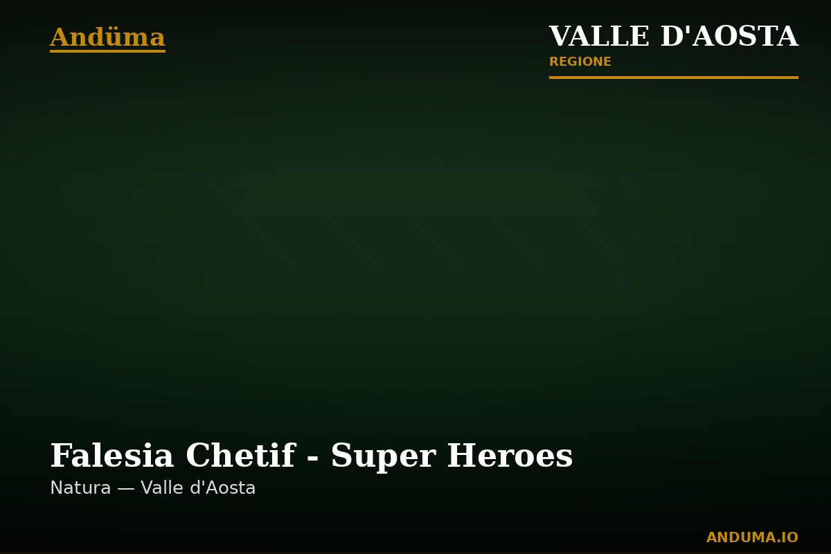 Falesia Chetif - Super Heroes — Punto di interesse a Courmayeur, Aosta