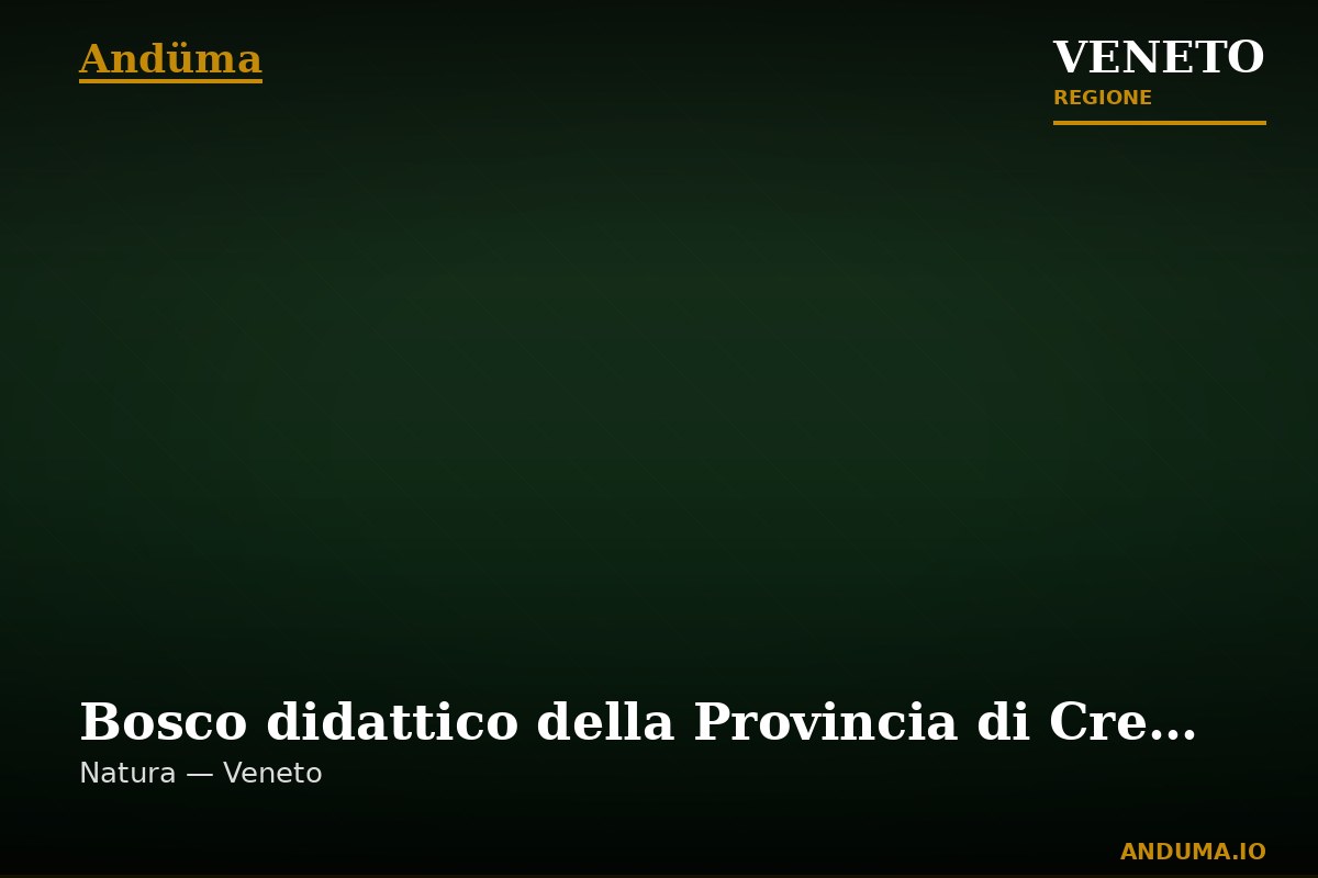 Bosco didattico della Provincia di Cremona — Punto di interesse , Venezia