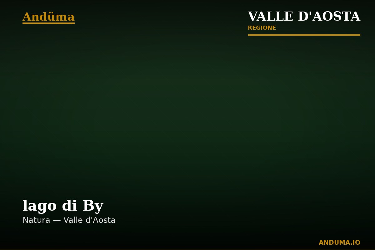 lago di By — Punto di interesse , Aosta