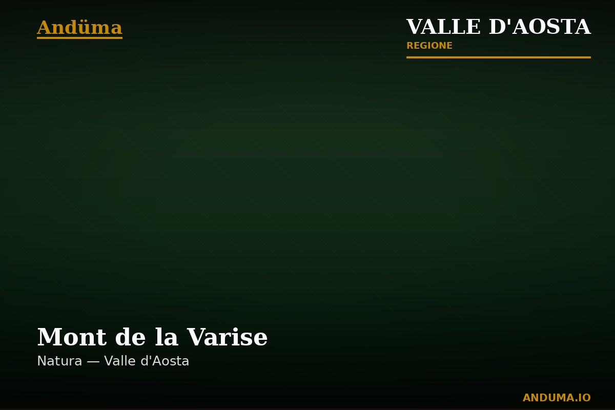 Mont de la Varise — Punto di interesse a Courmayeur, Aosta